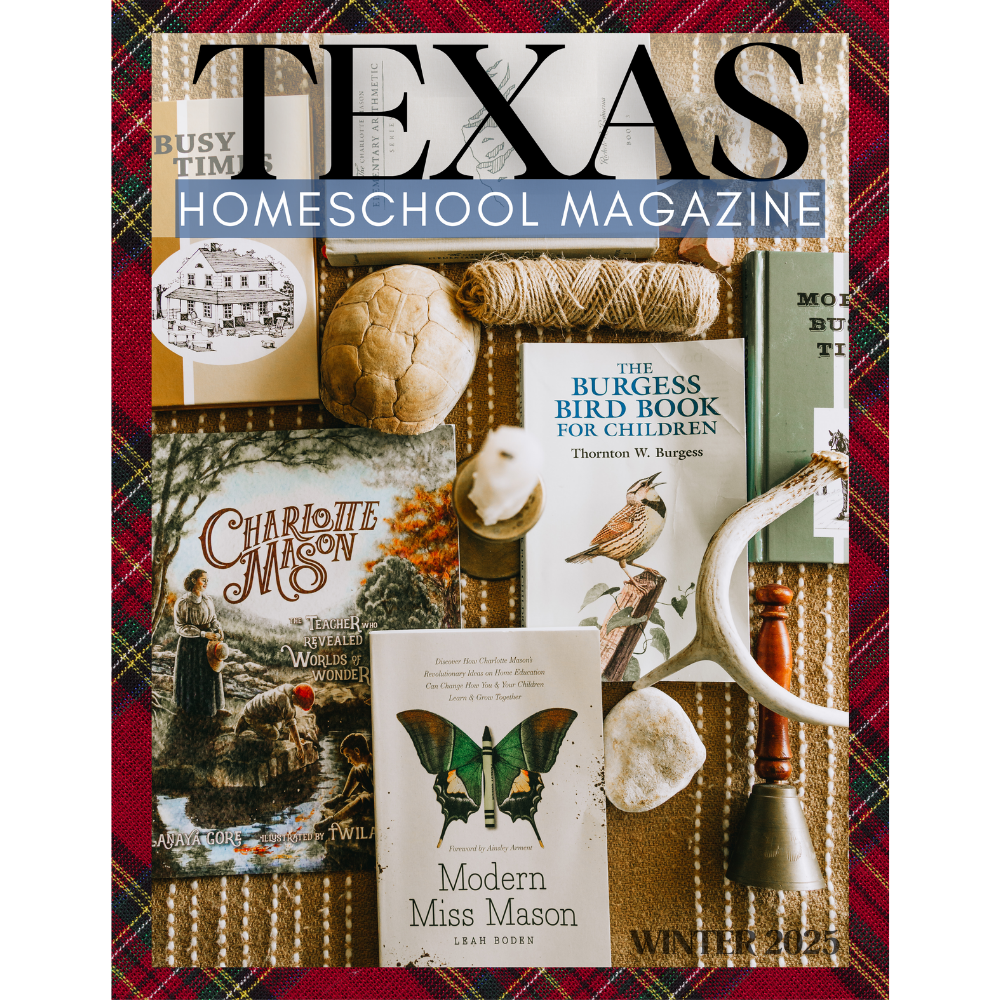 Winter 2025 Print Texas Homeschool Magazine Issue Texas Homeschool