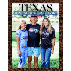 Fall 2026 (Print) Texas Homeschool Magazine Issue